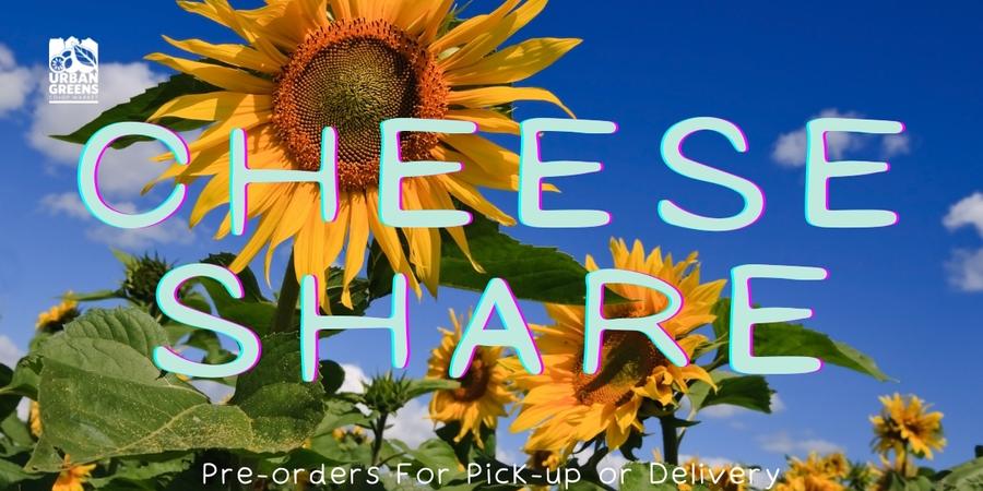 Pre-order your Cheese share today!