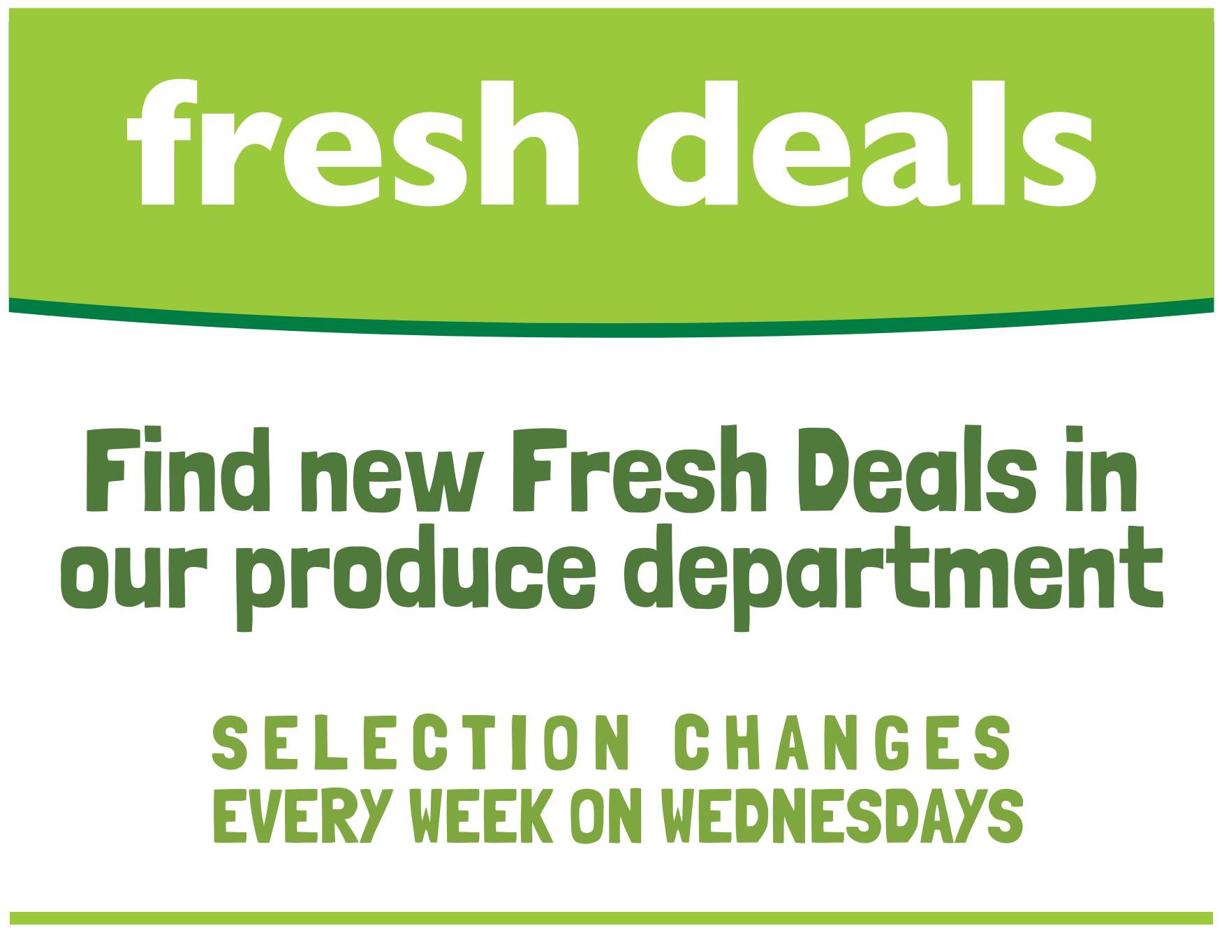 Fresh Deals Change Every Wednesday